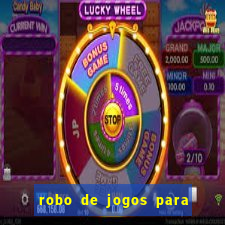 robo de jogos para ganhar dinheiro